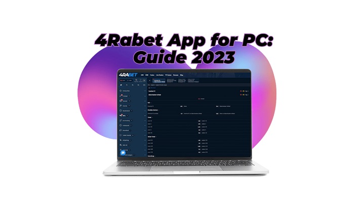 4RaBet App for Windows/Mac — How to download it for your PC latest version