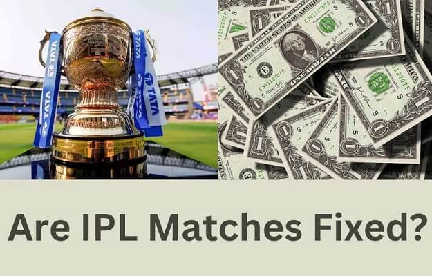 Is IPL Scripted or Fixed? — 5 Myths Busters